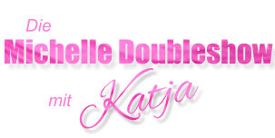 Logo Michelle Doubleshow mit Katja